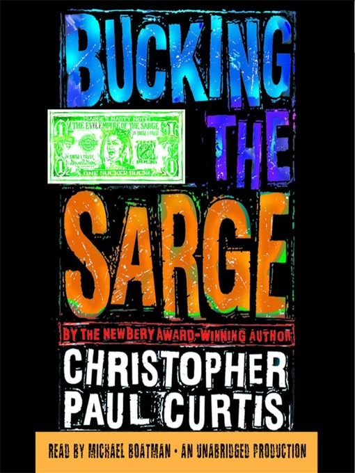 Title details for Bucking the Sarge by Christopher Paul Curtis - Available